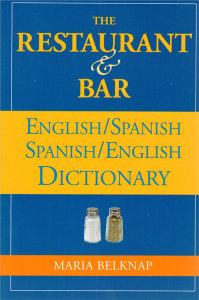 The Restaurant &amp; Bar English/Spanish Spanish/English Dictionary