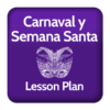 Carnaval and Semana Santa Classroom Activities