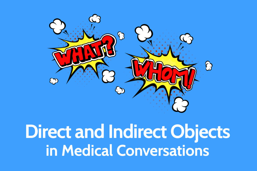 how-to-use-direct-and-indirect-objects-in-medical-spanish-conversations