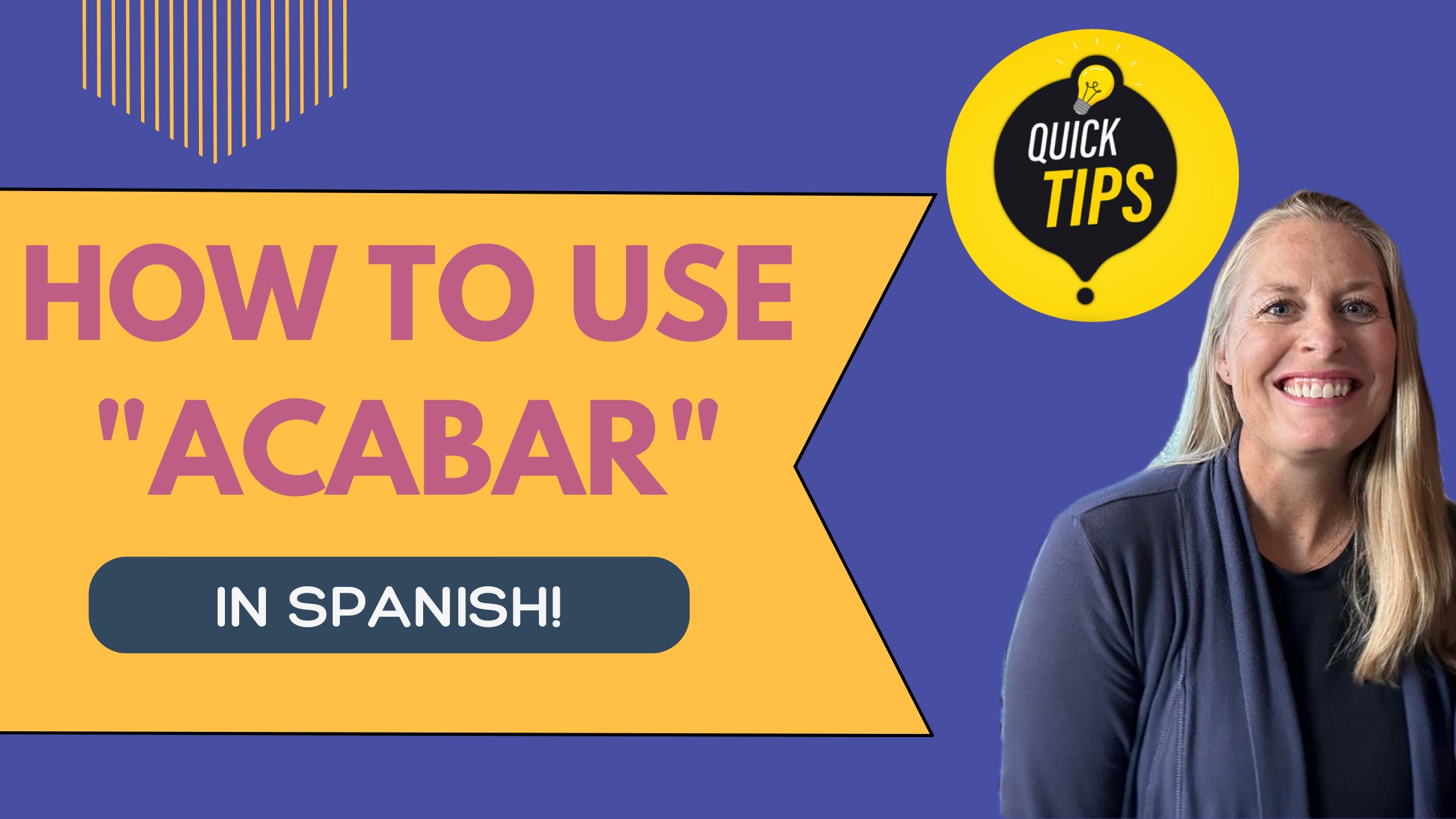 It’s over, finished, ruined or I just did that! Acabar is the Spanish verb you need!