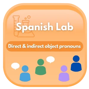 Direct and Indirect Object Pronouns in Spanish