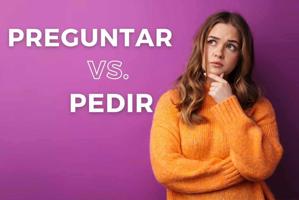 Preguntar vs pedir in Spanish