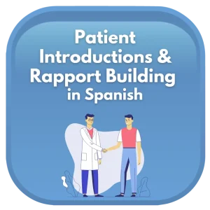 Patient Introductions & Rapport Building in Spanish icon