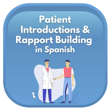 Patient Introductions & Rapport Building in Spanish icon