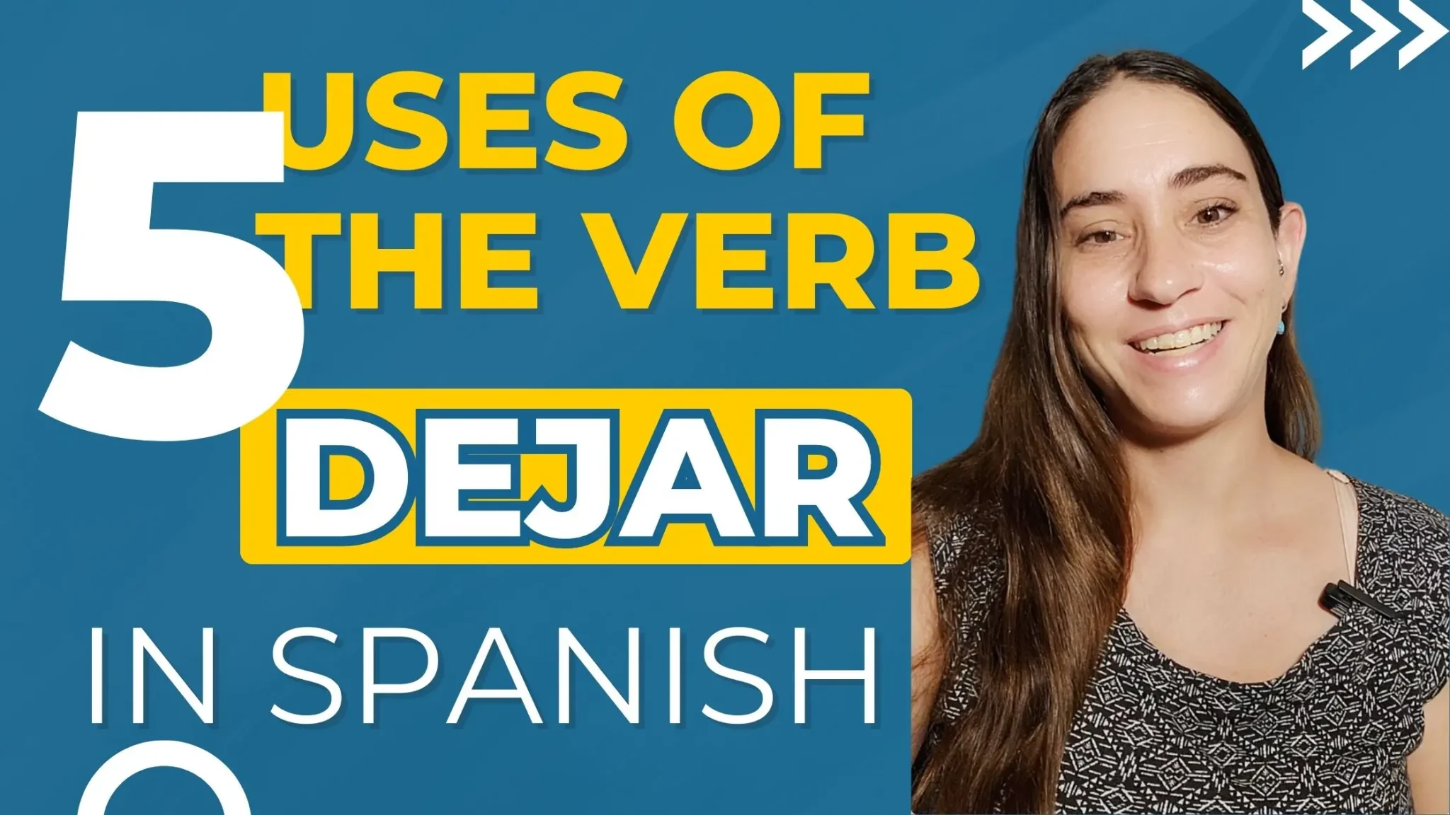5 Ways to Use the Verb Dejar in Spanish