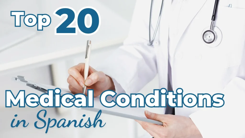 Top 20 medical conditions in Spanish