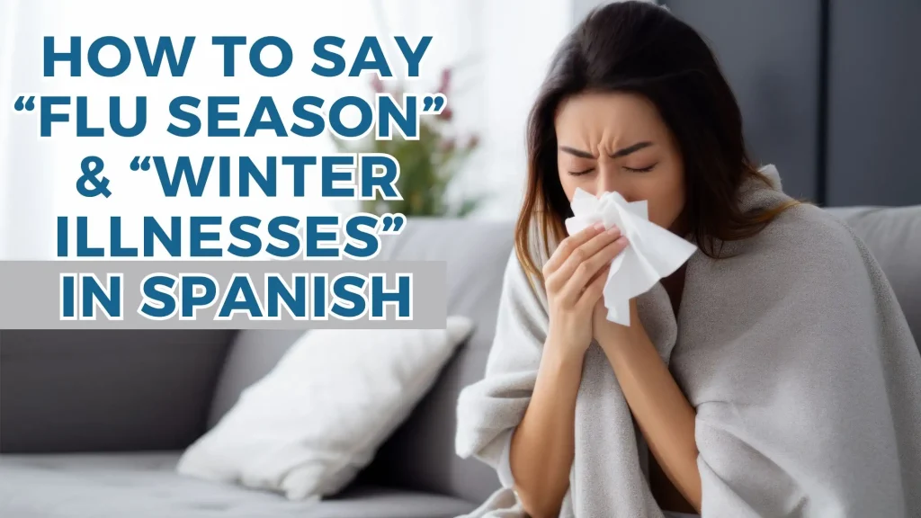 Winter Illneses in Spanish