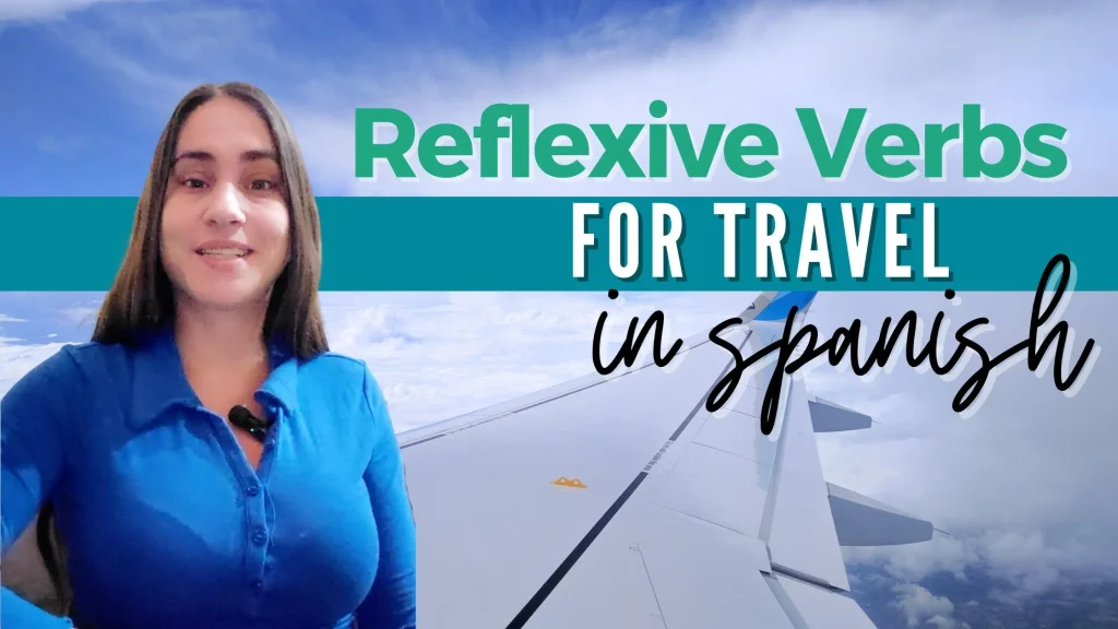 Reflexive verbs for travel in Spanish