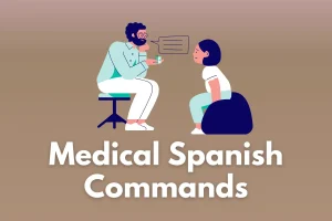 Using Commands Medical Spanish