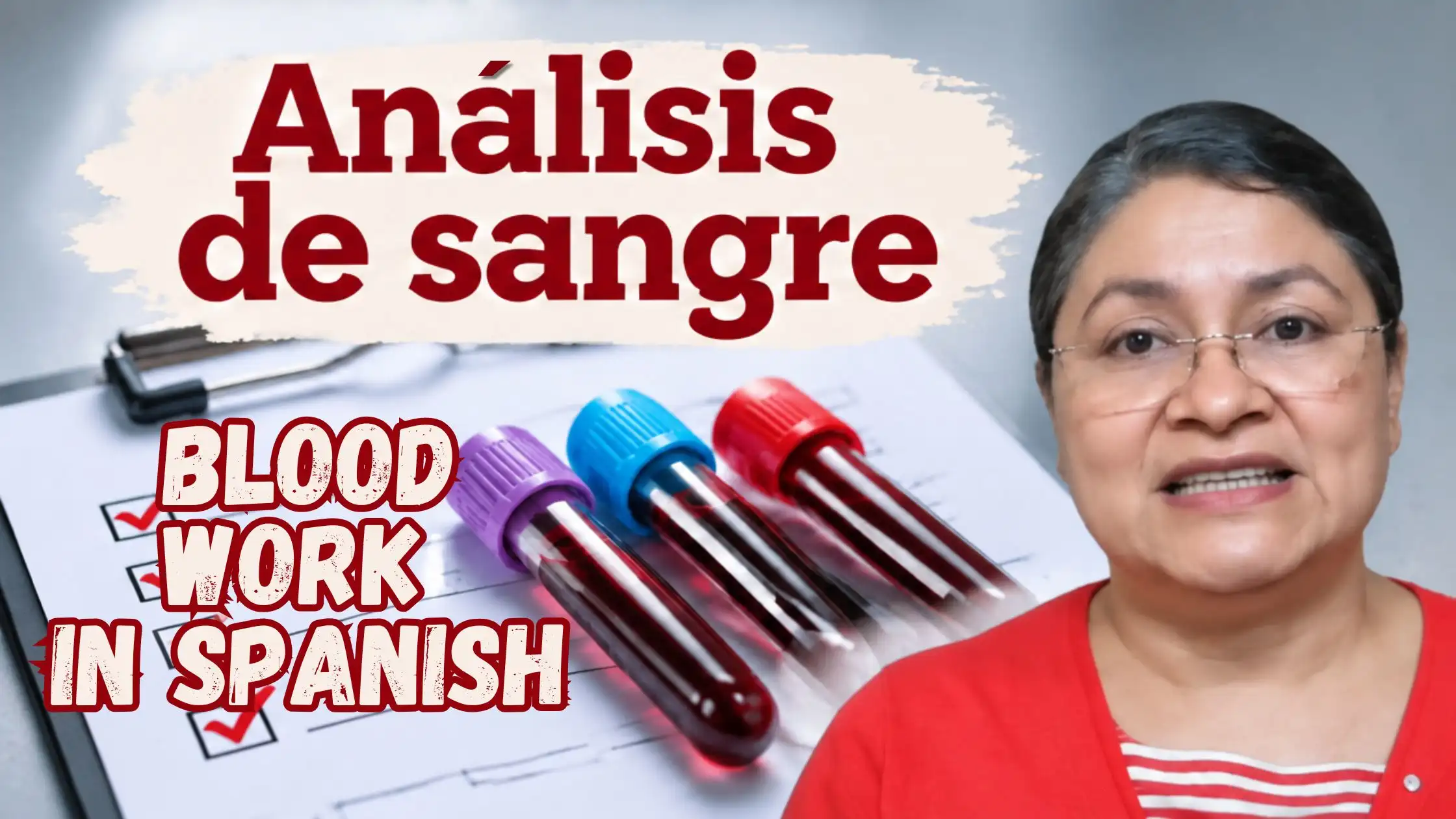 Blood Work in Spanish: Vocabulary, Instructions & Patient Interactions for Healthcare Providers