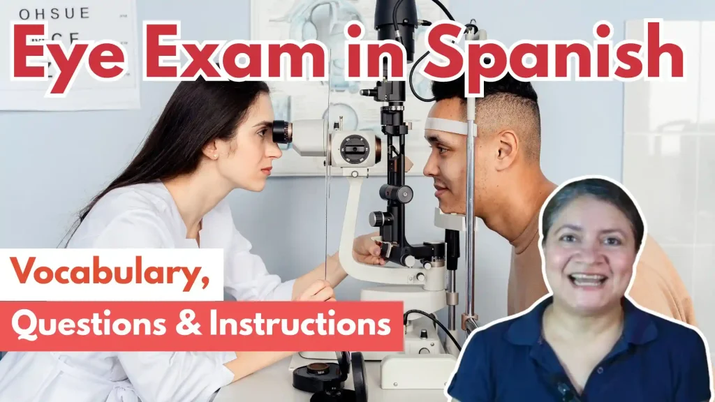 Eye Symptoms & Eye Exam in Spanish: Vocabulary, Questions & Instructions